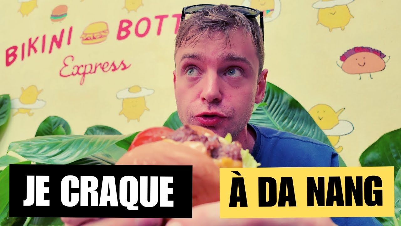 VOILÀ POURQUOI JE PÈTE UN CÂBLE À DA NANG