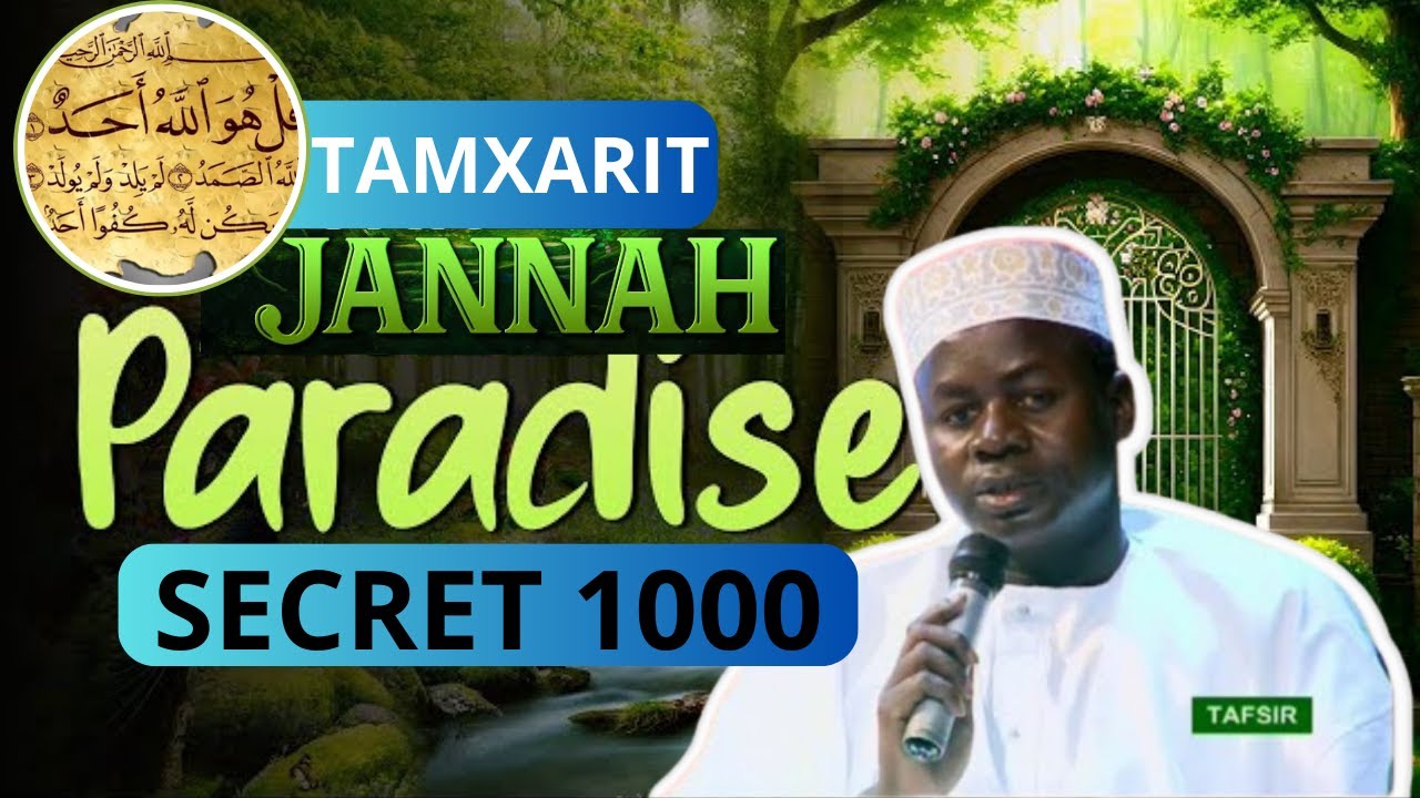 Urgent...SECRETS des 1000 IKHLASS de TAMXARIT Paradis Péchés EFFACÉS Oustaz HADY NIASS ACHOURA 2024