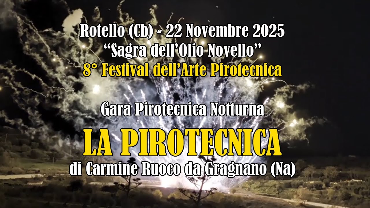 ROTELLO (Cb) - 8&deg; FESTIVAL dell'ARTE PIROTECNICA - LA PIROTECNICA di CARMINE RUOCCO (Night Show)