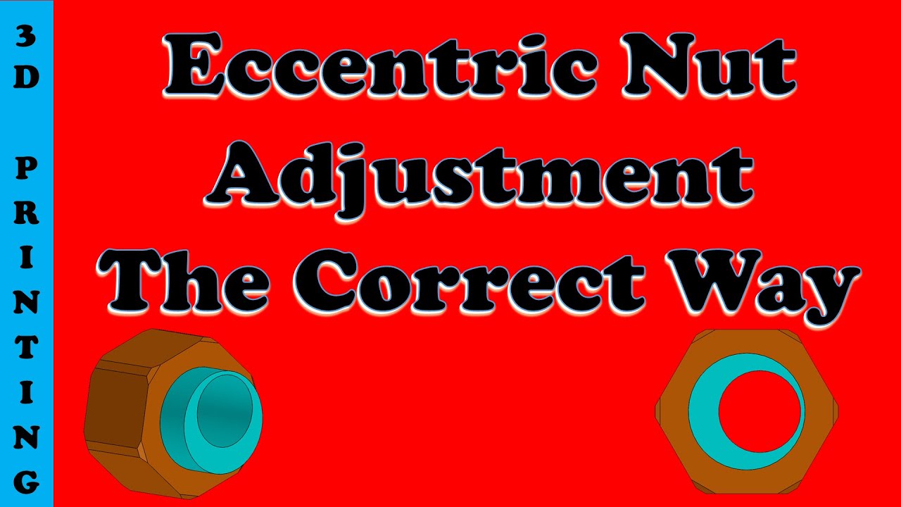 How to adjust Eccentric nuts 3dprinter correct adjustment no more flat wheels