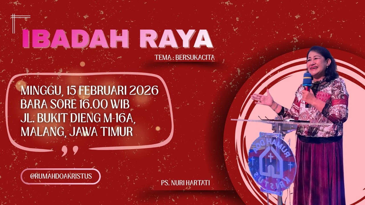 Ibadah Raya(BaRa) Sore, 15 Febuari Pkl. 16.00 WIB,  dilayani oleh Ps. Nuri Hartati
