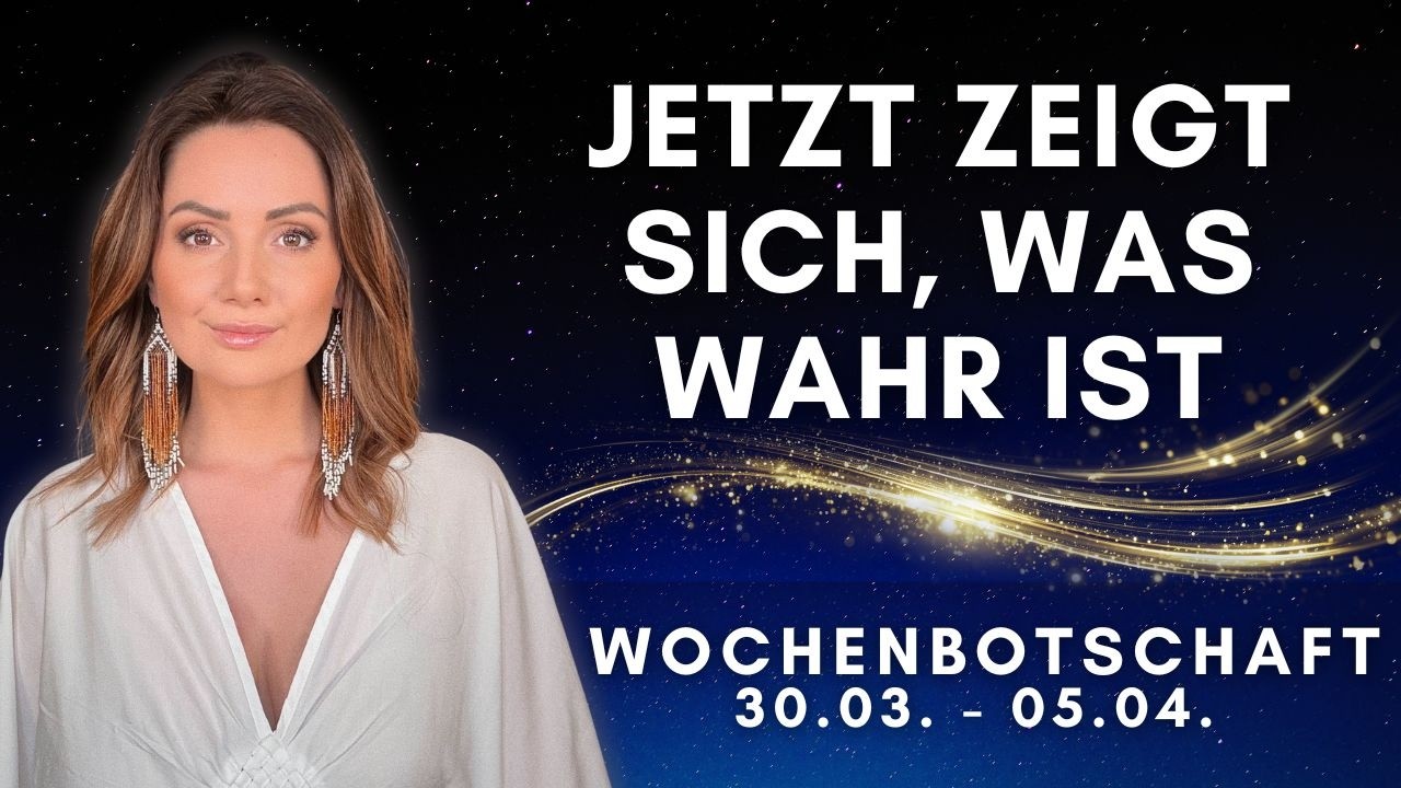 Jetzt zeigt sich, was wahr ist | 30.03. - 05.04. Tarot Wochenbotschaft Tarot Kartenlegung