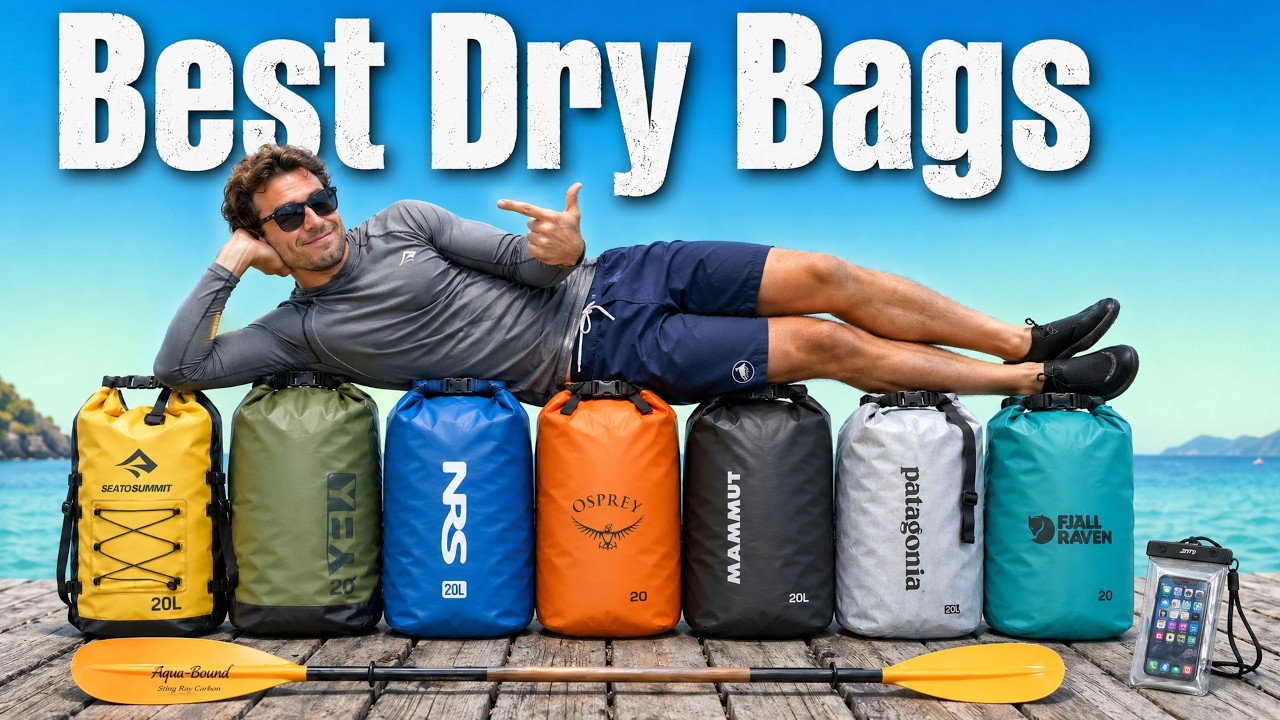 Best Dry Bags 2026 | Waterproof for Kayaking & Camping