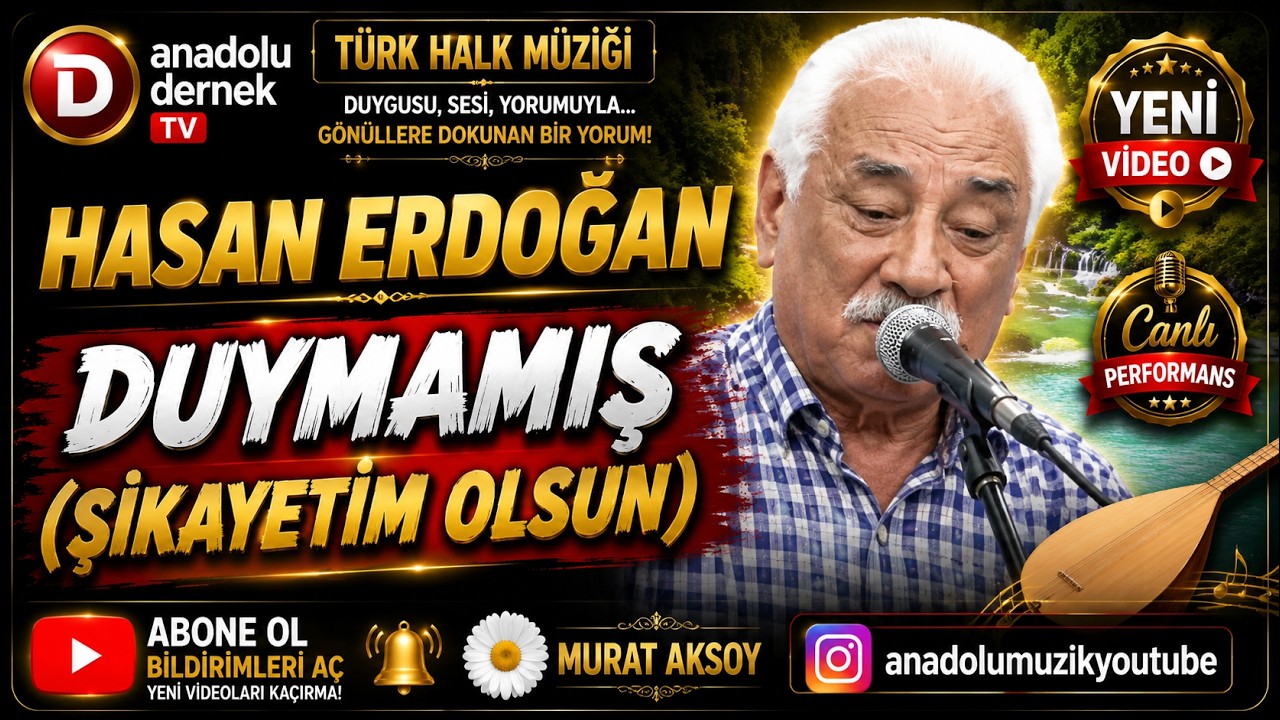 Hasan Erdoğan - Duymamış (Şikayetim Olsun) !!