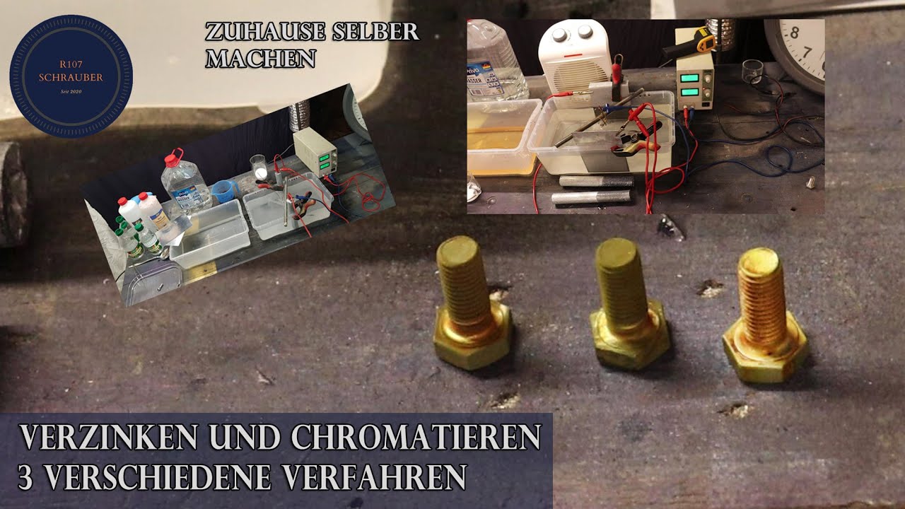 Verzinken und Chromatieren selber machen - 3 verschiedene Verfahren