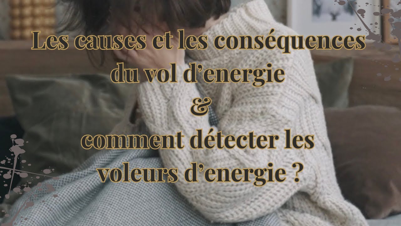 LES CAUSES ET LES CONSÉQUENCES DU VOL D’ÉNERGIE. COMMENT DÉTECTER LES VOLEURS D’ÉNERGIE ?