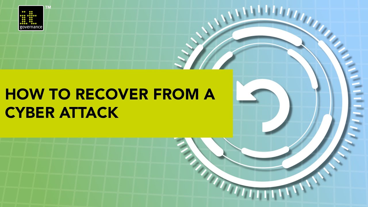 How to recover from a cyber attack