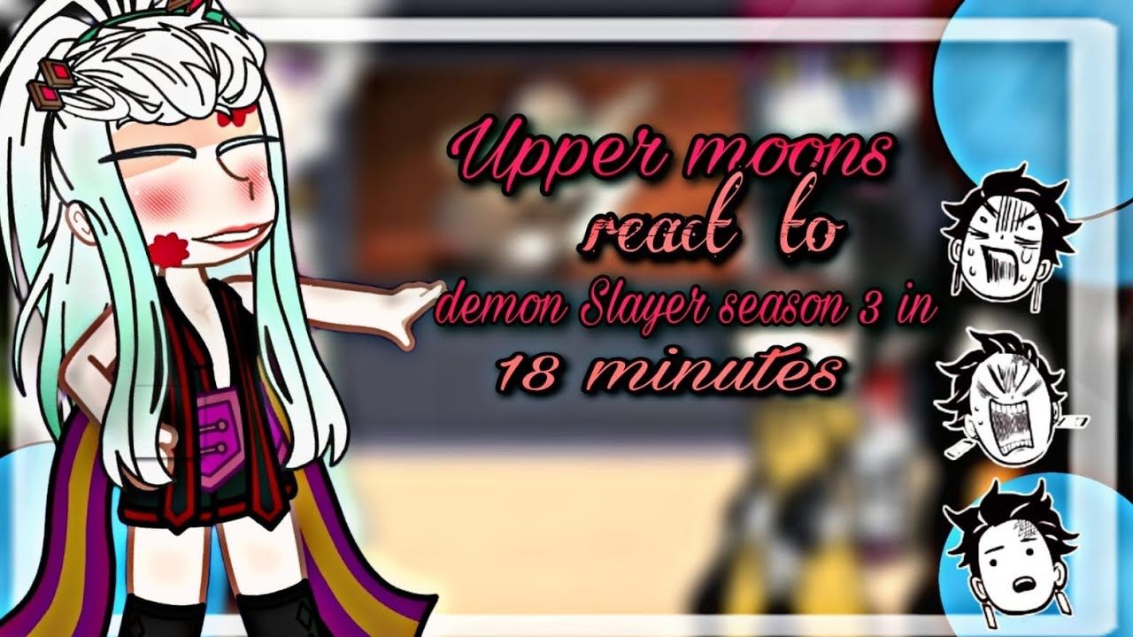 Luas Superiores Reagindo Demon Slayer Season 3 | 18 minutos ||Tik Toks|| english 🇺🇸end portuguese🇧🇷