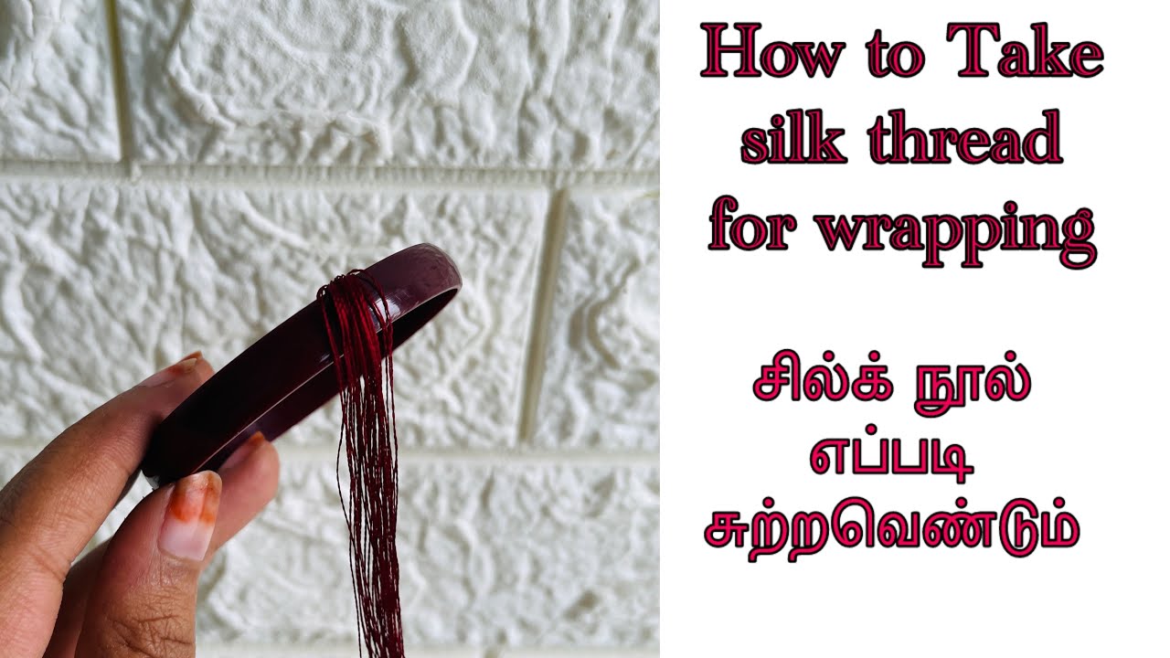CLASS 2 - How to take thread for Wrapping