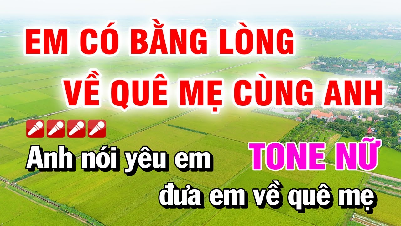 Karaoke Em Có Bằng Lòng Về Quê Mẹ Cùng Anh Tone Nữ Nhạc Sống | Nguyễn Linh
