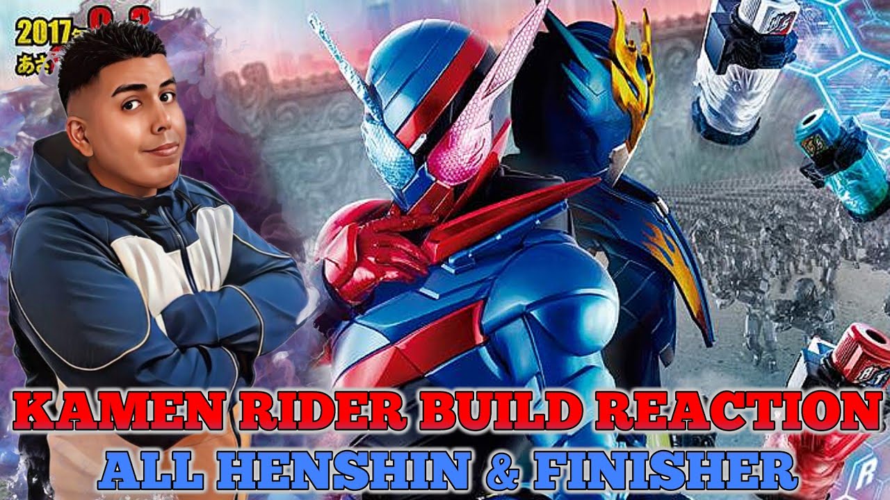 Lionheart's First Time Watching | Kamen Rider Build - All Henshins & Finishers