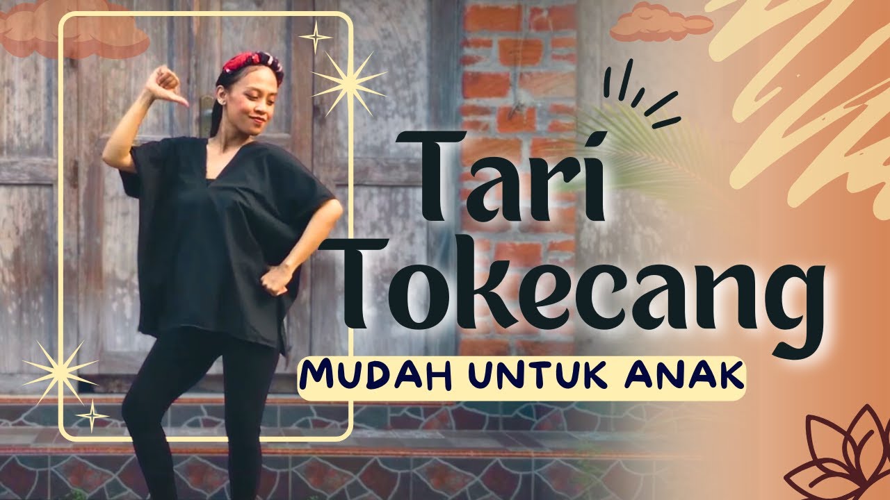 Tari Kreasi Tokecang - Tari Kreasi Daerah Mudah untuk Anak | Mudah Ditirukan dan dihafalkan