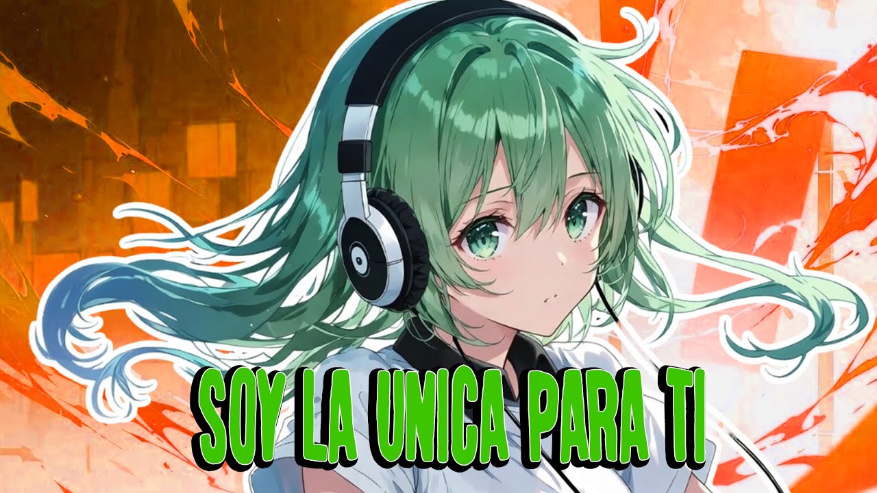 ECOS DE UNA NOCHE MÁGICA 🎶🔥 – Soy la única para ti [Nightcore Amor Apasionado]