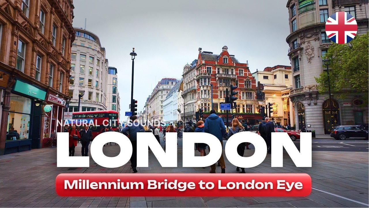 🇬🇧 LONDON - Millennium Bridge, St. Paul's Cathedral, Westminster, London Eye - City tour 4K