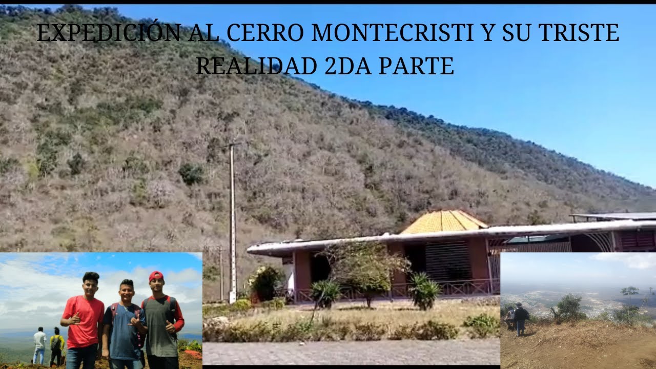 EXPEDICIÓN AL CERRO MONTECRISTI Y SU TRISTE REALIDAD 2DA PARTE