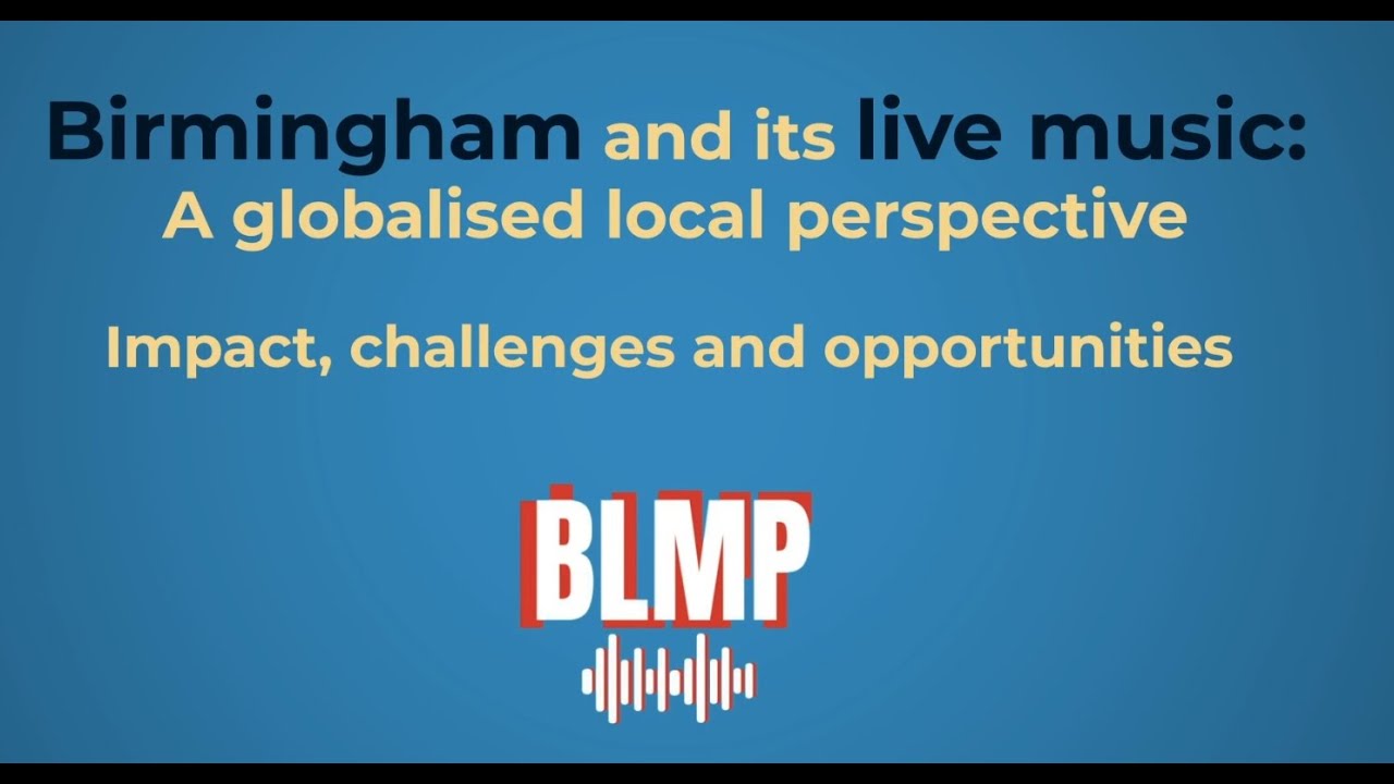 Birmingham and its live music: A globalised local perspective