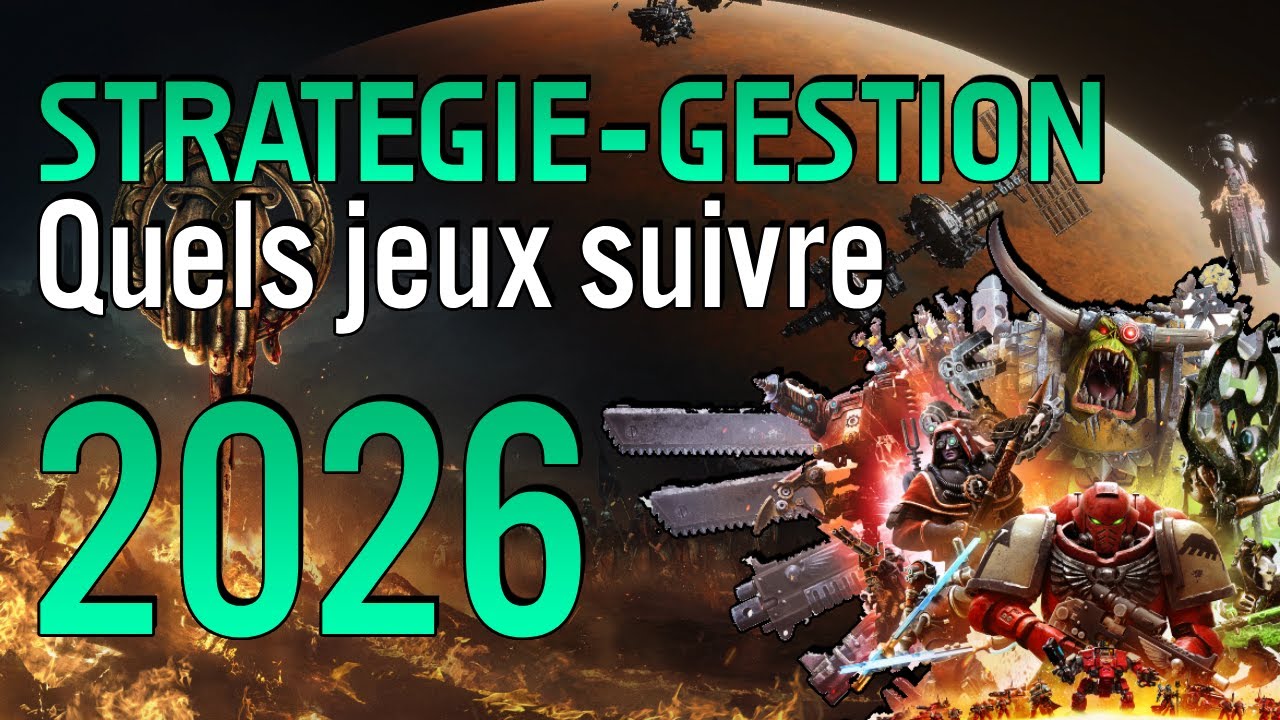 Les jeux de stratégie & gestion à suivre en 2026 !