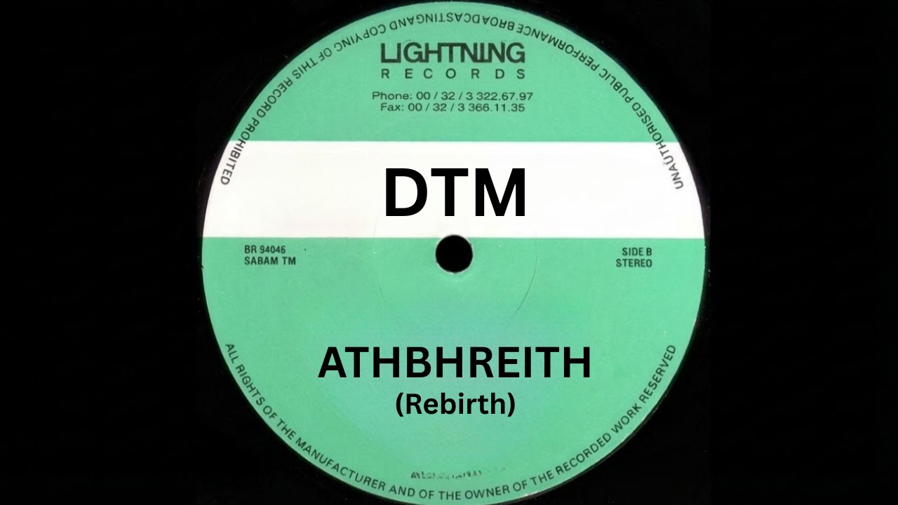 DTM - Athbhreith (Rebirth)