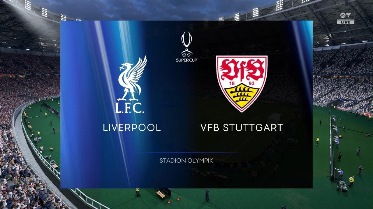 Liverpool vs Stuttgart UEFA Super Cup