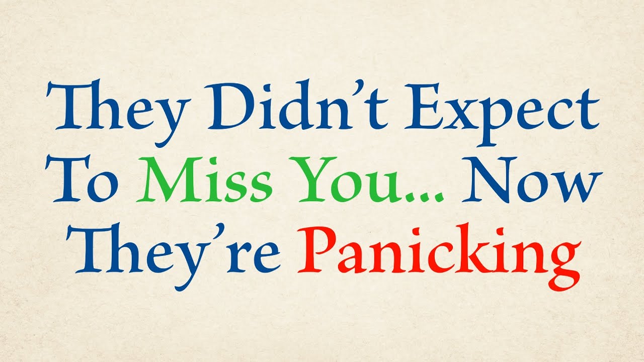 They Didn’t Expect To Miss You… Now They’re Panicking 
