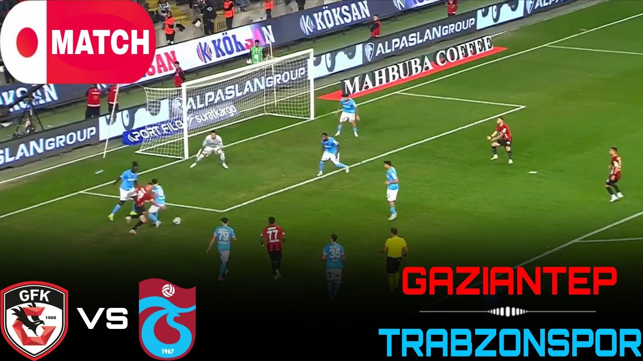 LIVE : Gaziantep vs Trabzonspor Live Stream / Turkish Super Lig Match - 2026