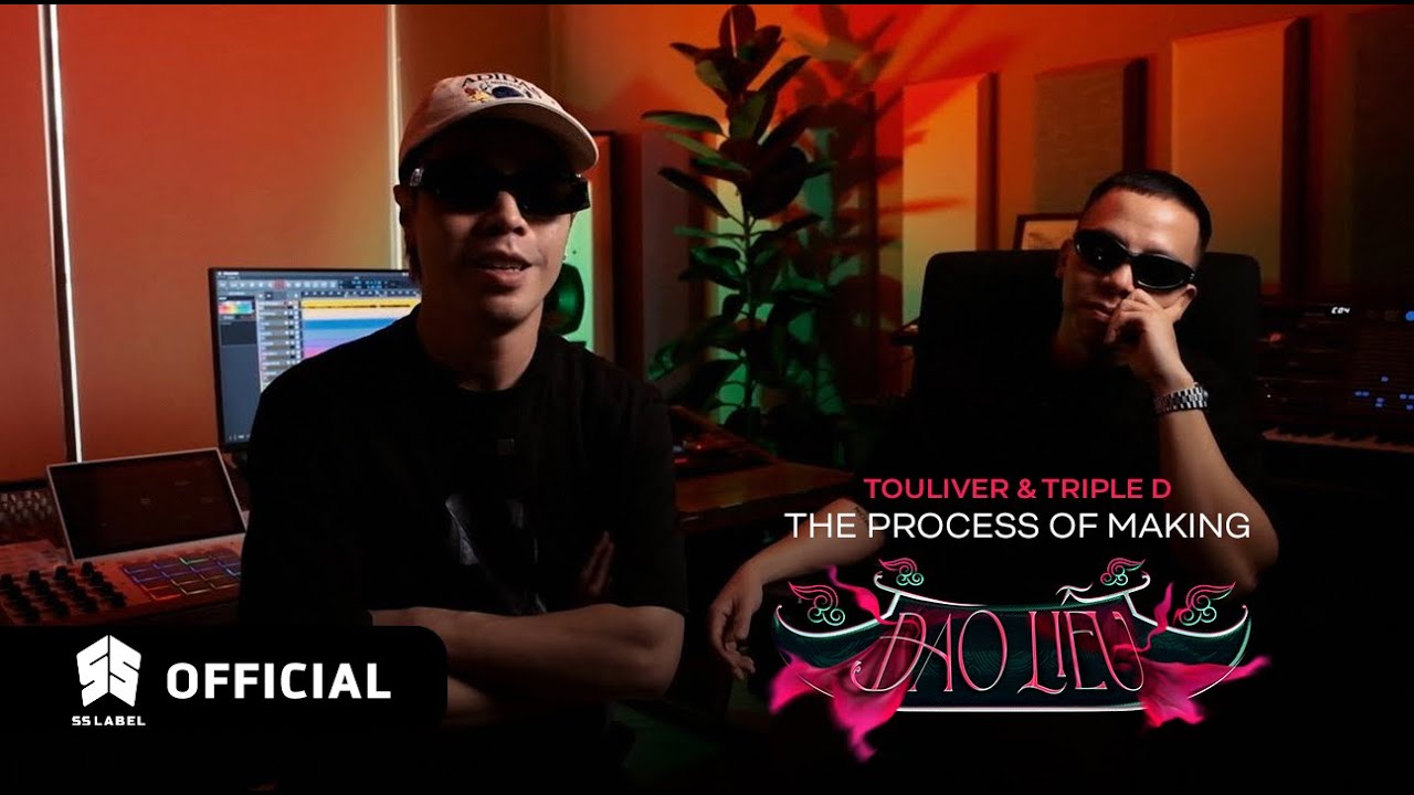 THE PROCESS OF MAKING 'ĐÀO LIỄU' - TOULIVER & TRIPLE D