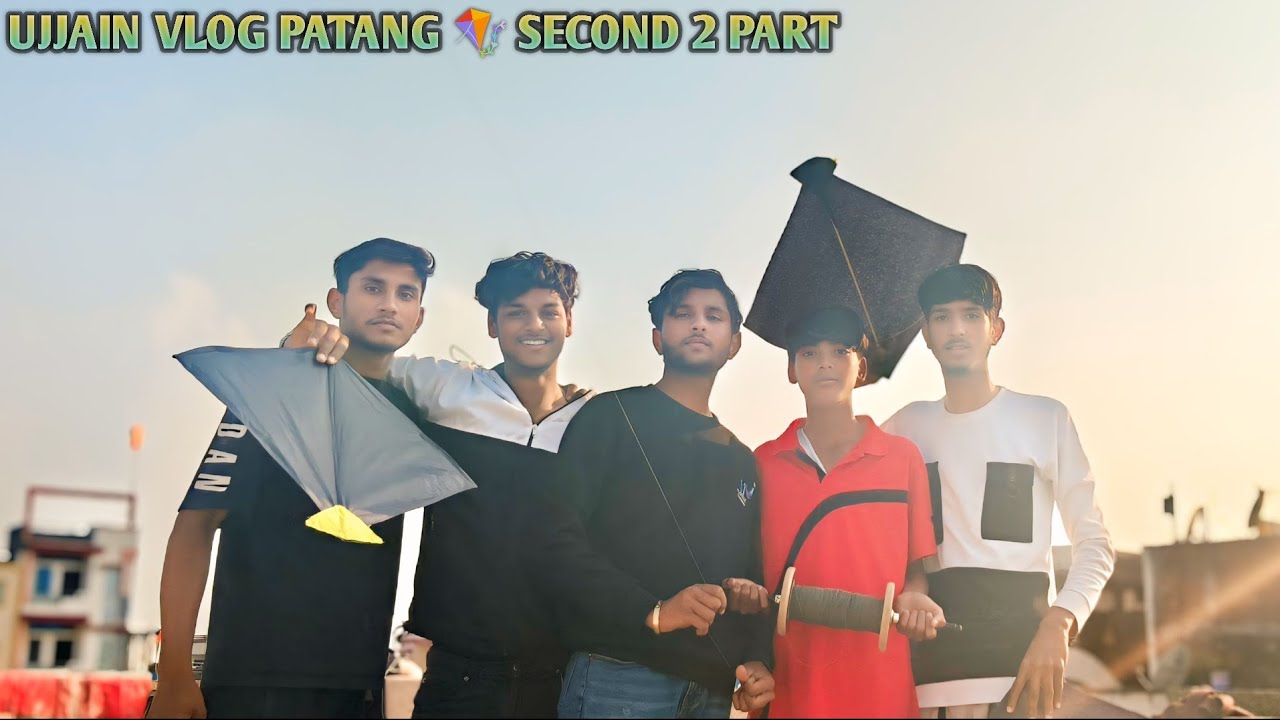 UJJAIN PATANG VLOG उज्जैन पतंग वलौग