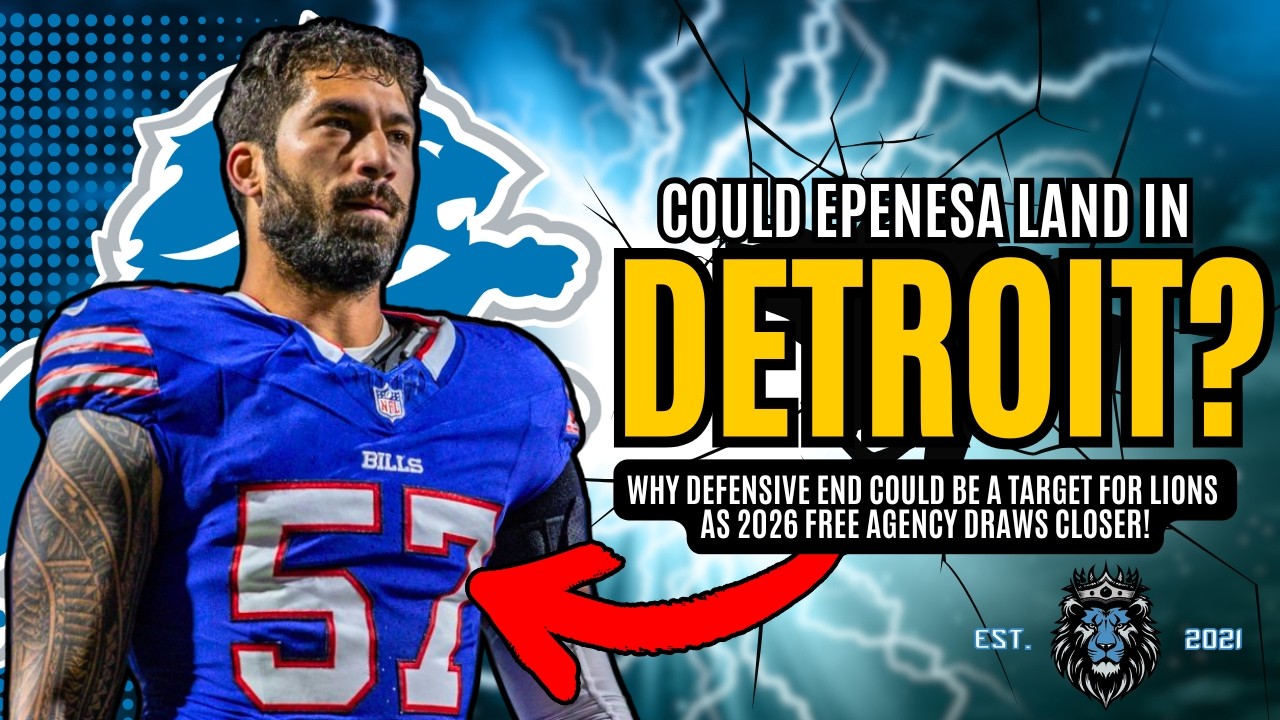 Should The Detroit Lions Sign AJ Epenesa In 2026 Free Agency?
