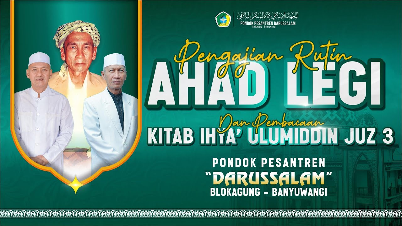 PENGAJIAN RUTIN AHAD LEGI DAN PEMBACAAN KITAB IHYA' ULUMIDDIN