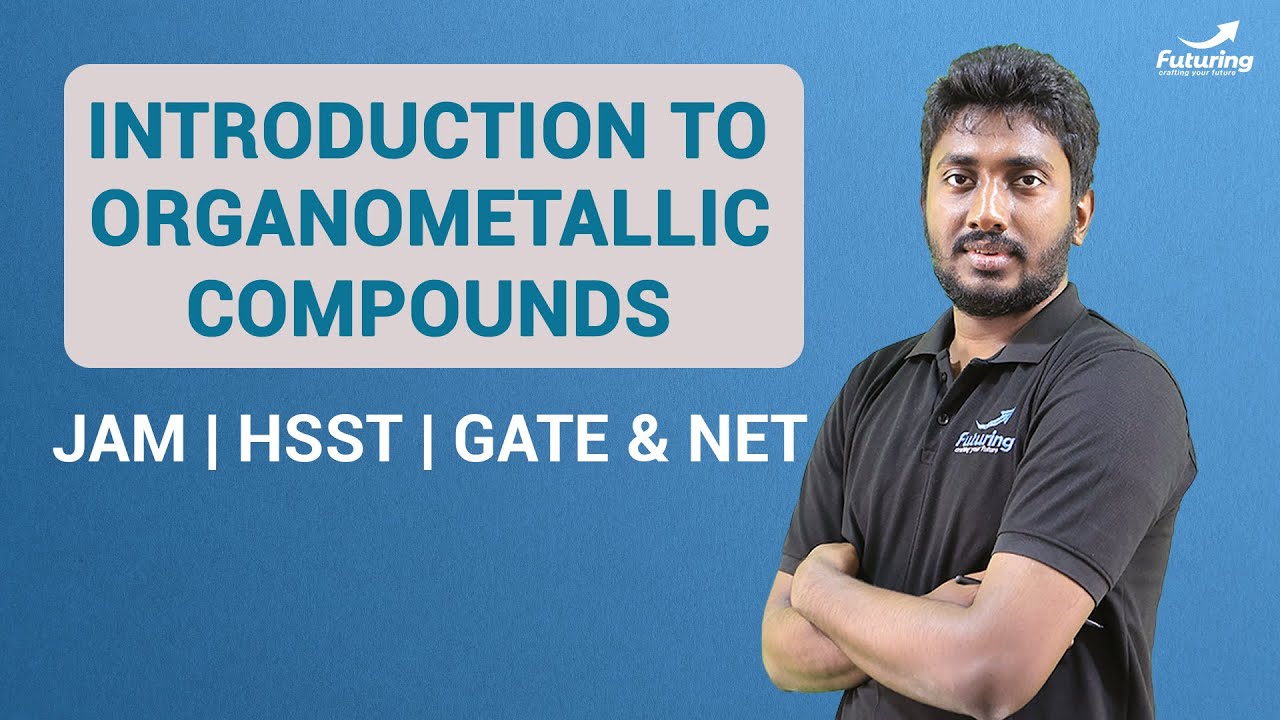 INTRODUCTION TO ORGANOMETALLIC COMPOUNDS | CHEMISTRY| JAM, HSST, NET, GATE,| MALAYALAM