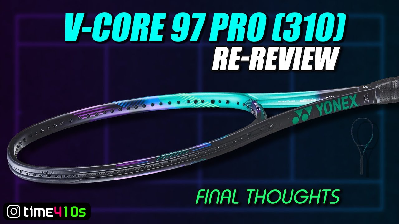 Yonex VCORE PRO 97 (310) | A Second Take