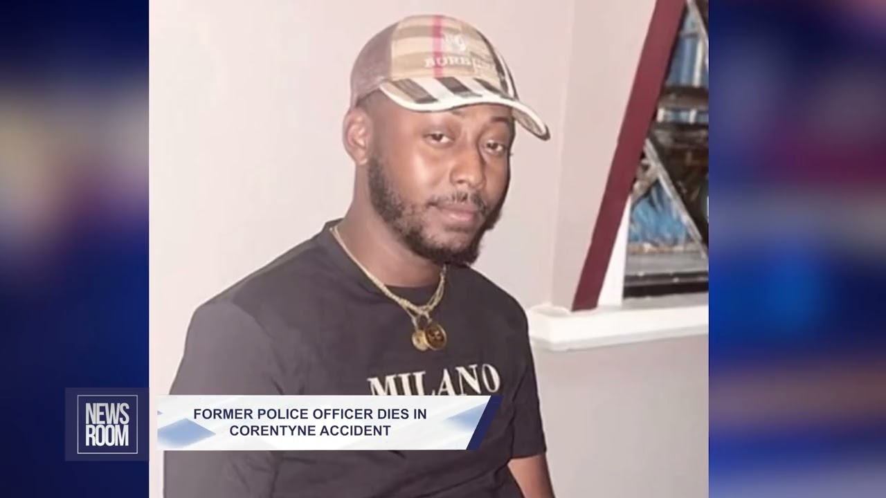 FORMER POLICE OFFICER DIES IN CORENTYNE ACCIDENT