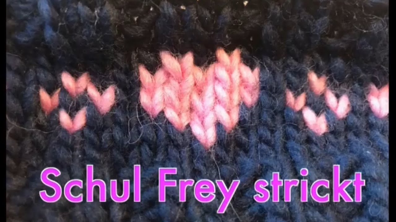 Schul Frey strickt, Teil 10-Jacquard-/Fair-Isle-Muster stricken (vorerst letzter Teil)