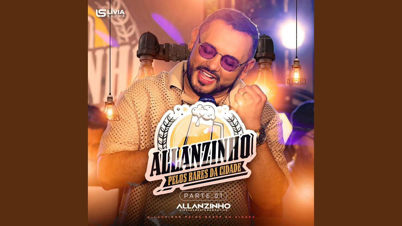 Allanzinho pelos Bares da Cidade (Parte 1)