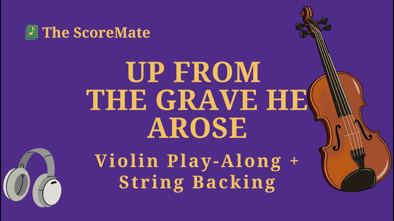Up From the Grave He Arose | Violin Play Along + String Backing Track