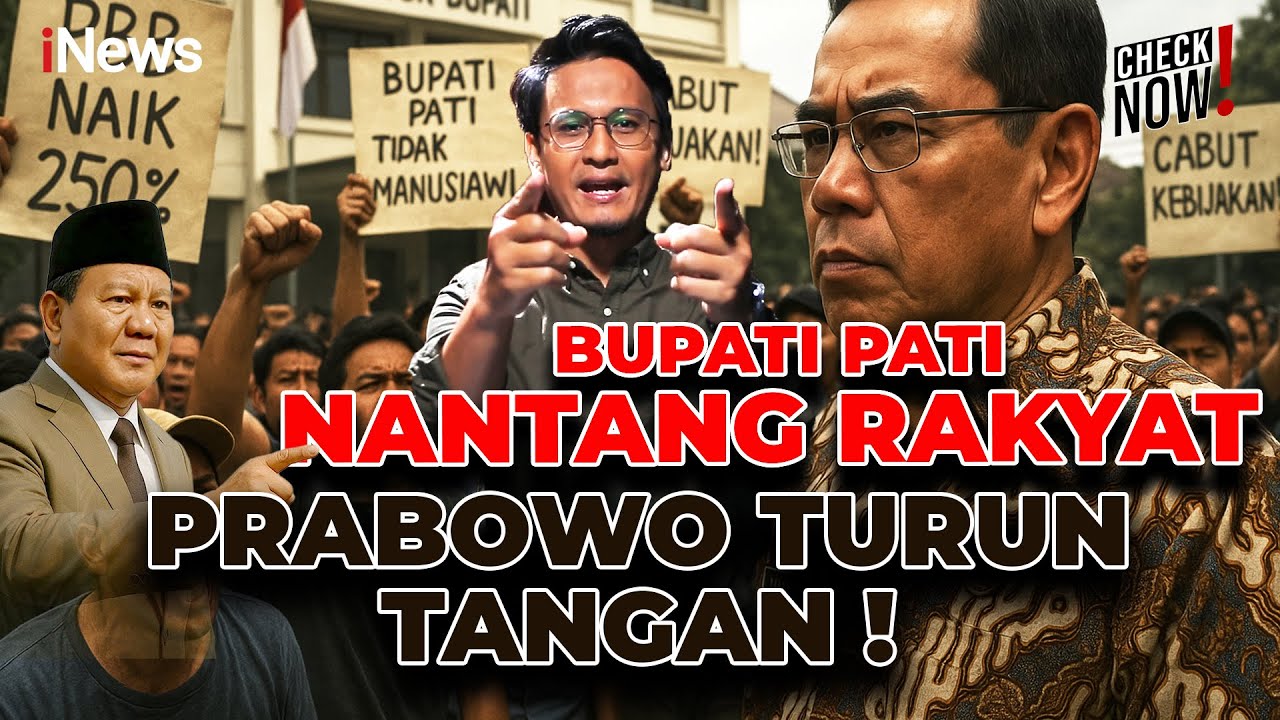 Paksa Pajak Naik 250%, Bupati Pati Tantang Warga higga Prabowo Turun Tangan  | Check Now!