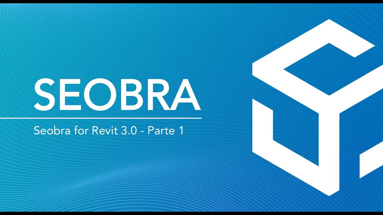 SEOBRA for Revit 3.0 - Parte1