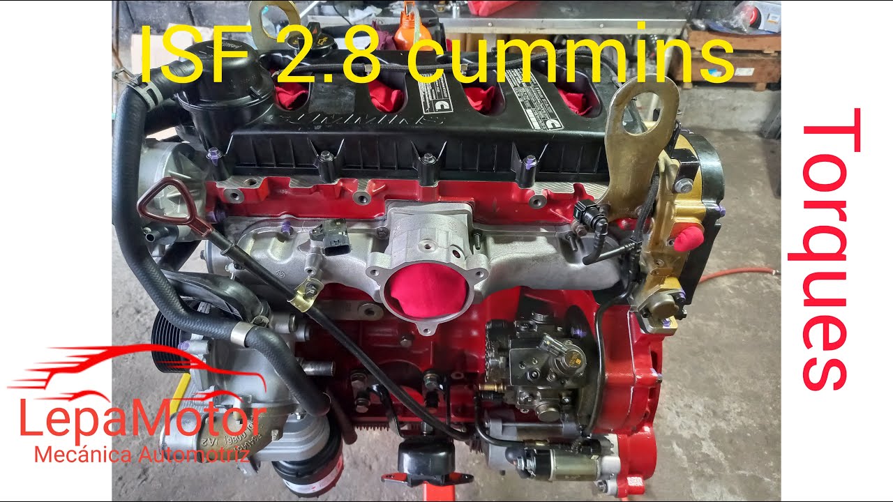 Armado y TORQUES MOTOR  isf 2. 8 CUMMINS