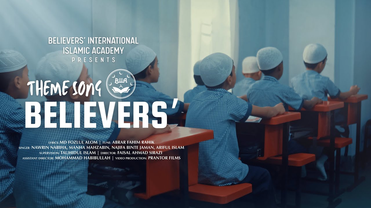 Believers' International Islamic Academy Theme Song – Full Release!