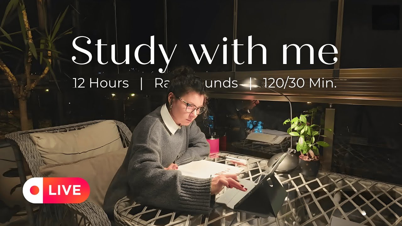 LIVE | 12 HOURS STUDY WITH ME🕯️Late Night Study | Rain Sounds-No Music