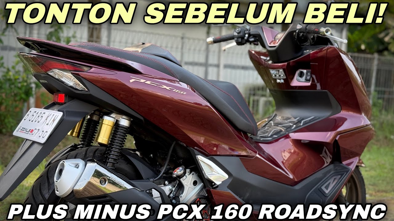 WAJIB TONTON SEBELUM BELI‼️KEKURANGAN & KELEBIHAN PCX 160 ROADSYNC
