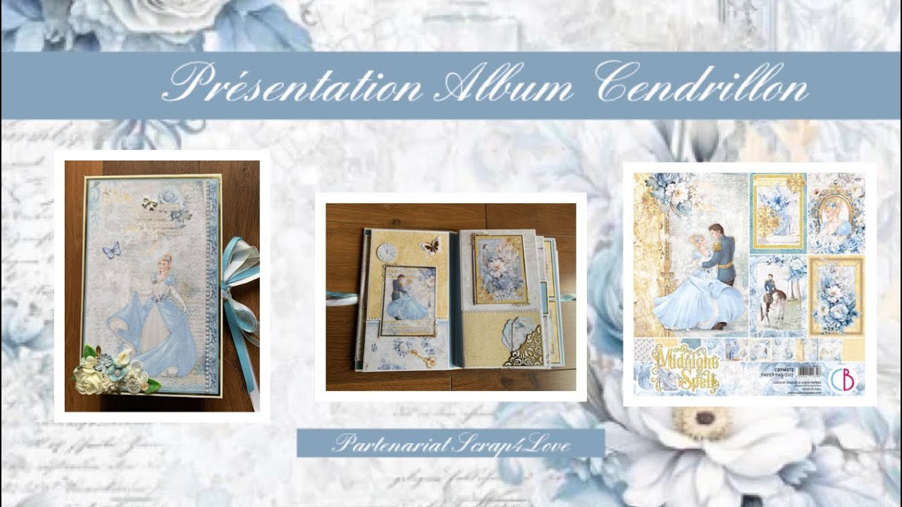 PRÉSENTATION SCRAP New Album Cendrillon Midnight Spells 👑👸Ciao Bella partenariat @Scrap4Love