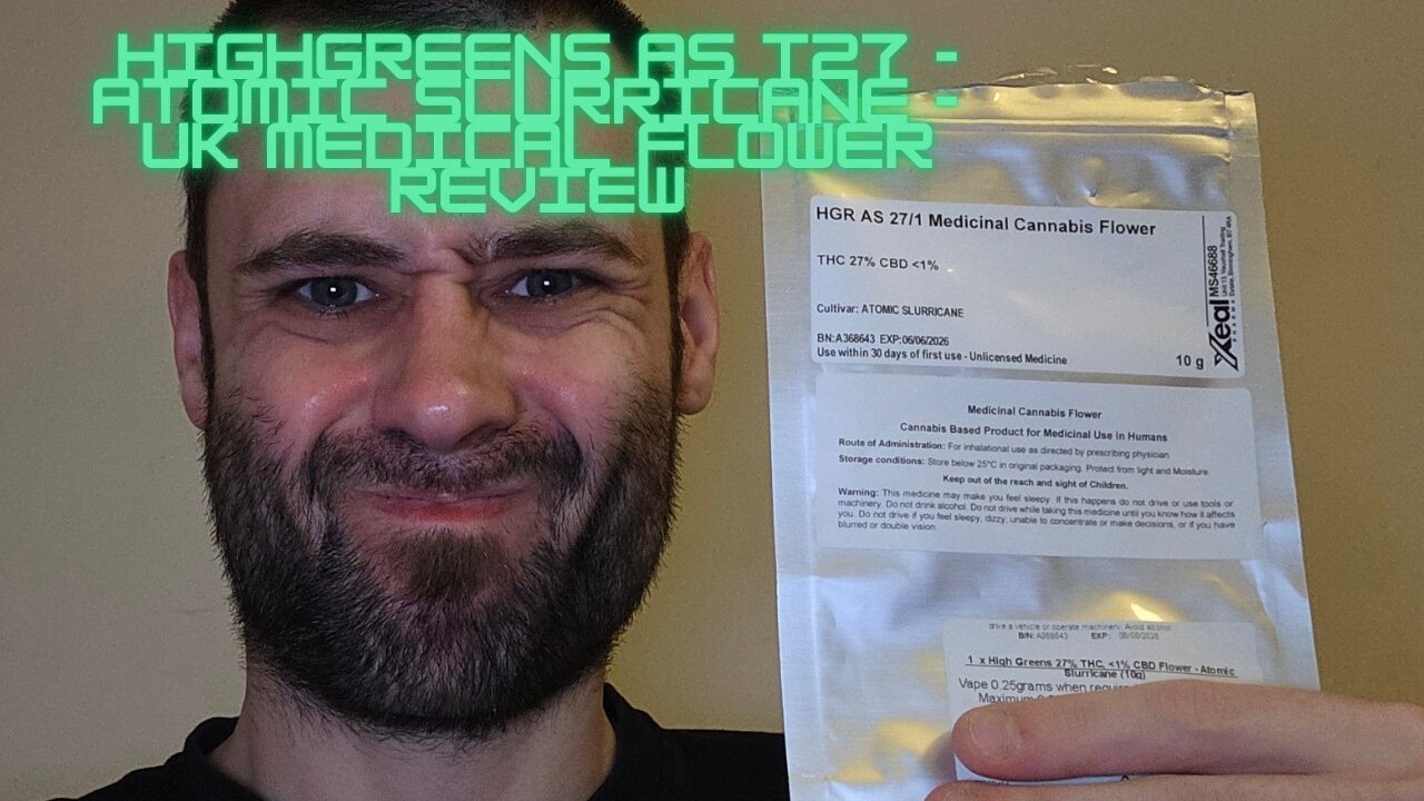 HighGreens AS T27 - Atomic Slurricane - Обзор медицинских сортов каннабиса в Великобритании