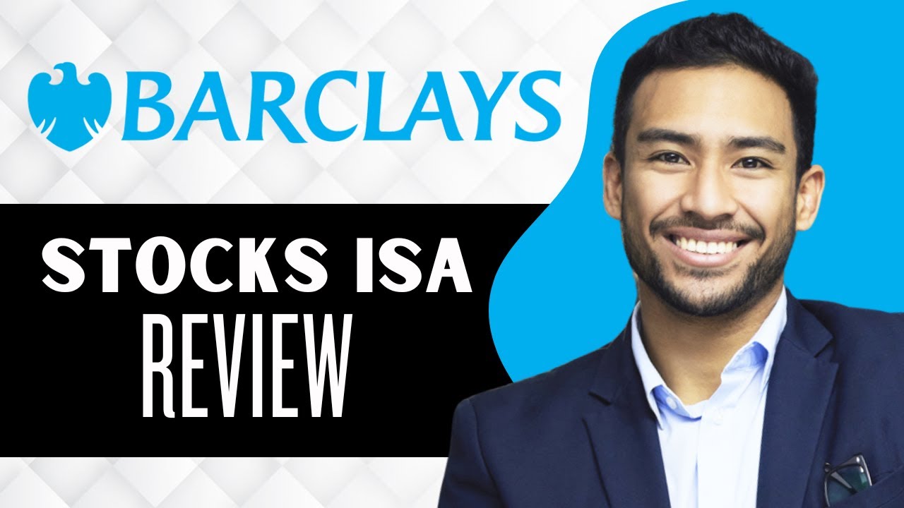 Barclays Stocks and Shares ISA Review (Full Guide)