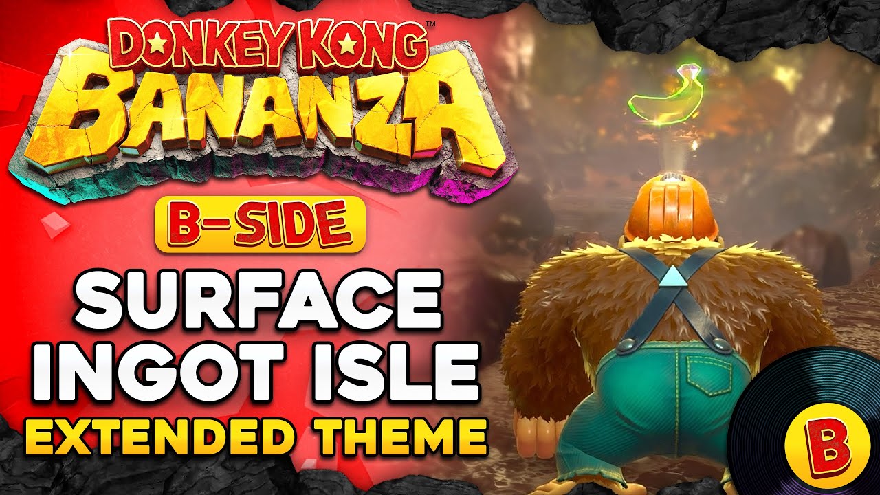 Surface Layer: Ingot Isle Theme (B-Side Version) [Extended] - Donkey Kong Bananza OST