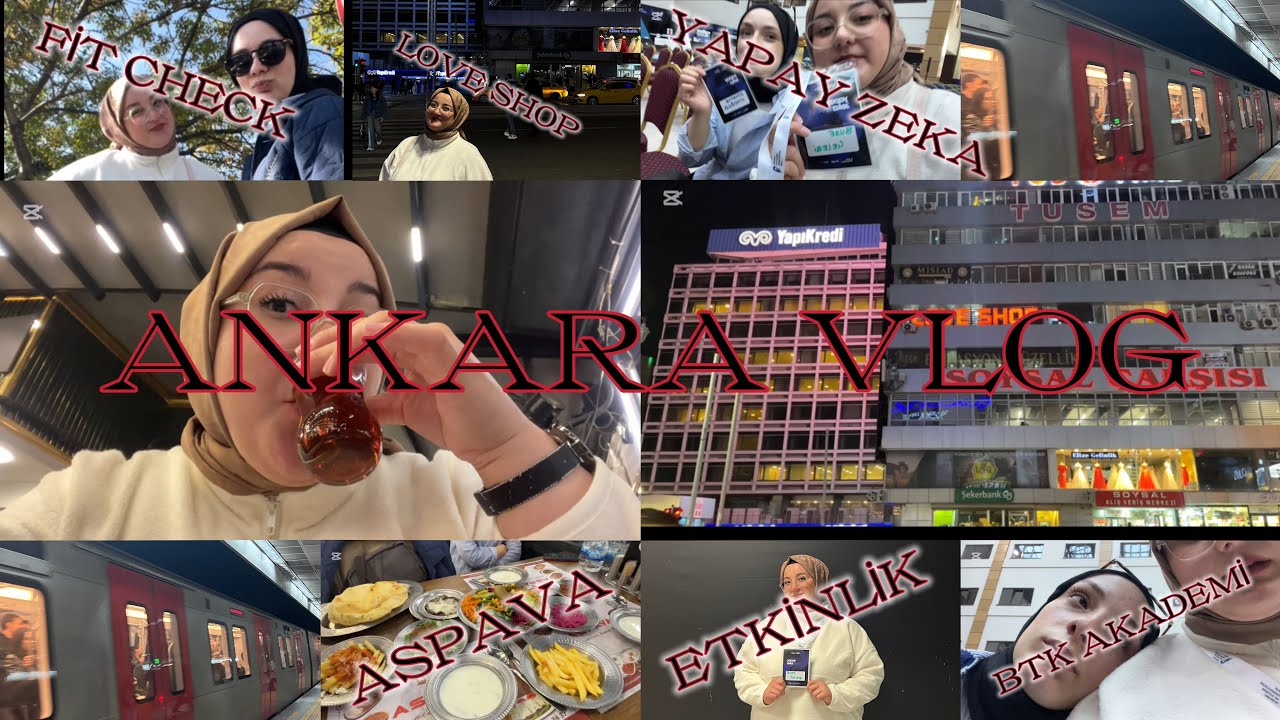 ANKARA VLOG | KIZILAY | ASPAVA | YAPAY ZEKA | BTK AKADEMİ | #ankara #kızılay #yapayzeka #vlog #blog 