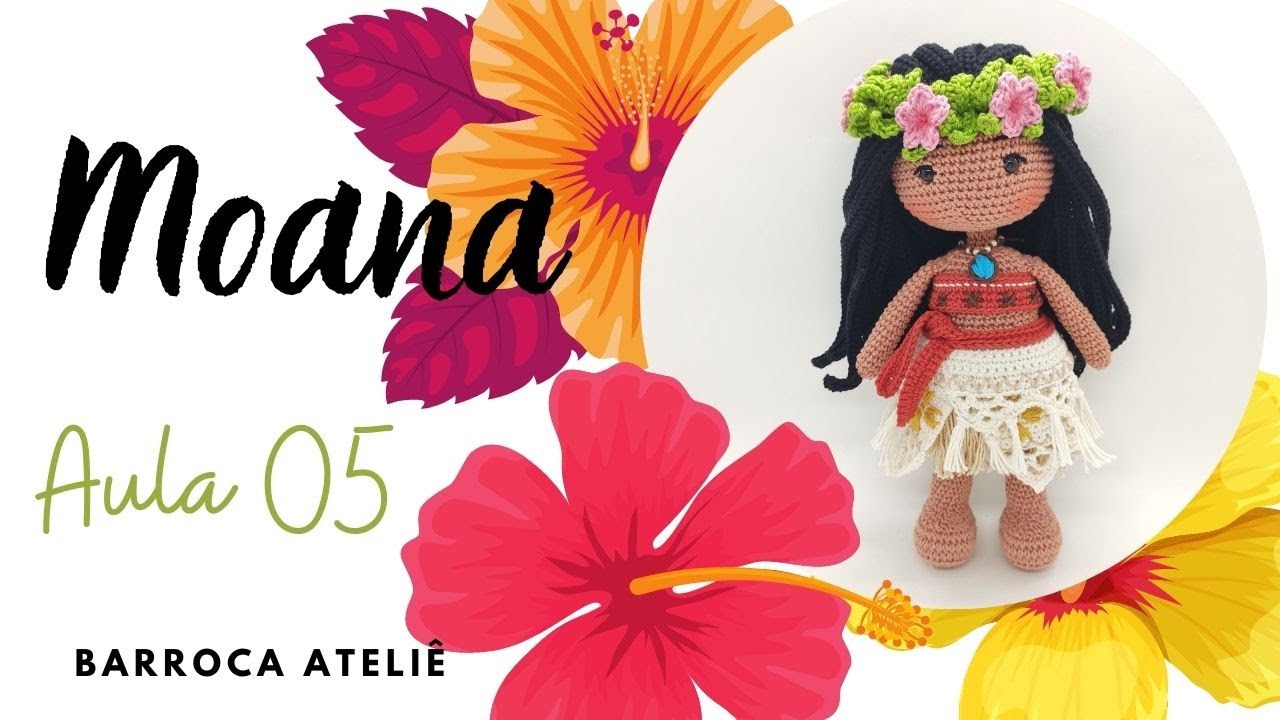 AULA 5 - MOANA (Coleção Princesas Barroca Ateliê)