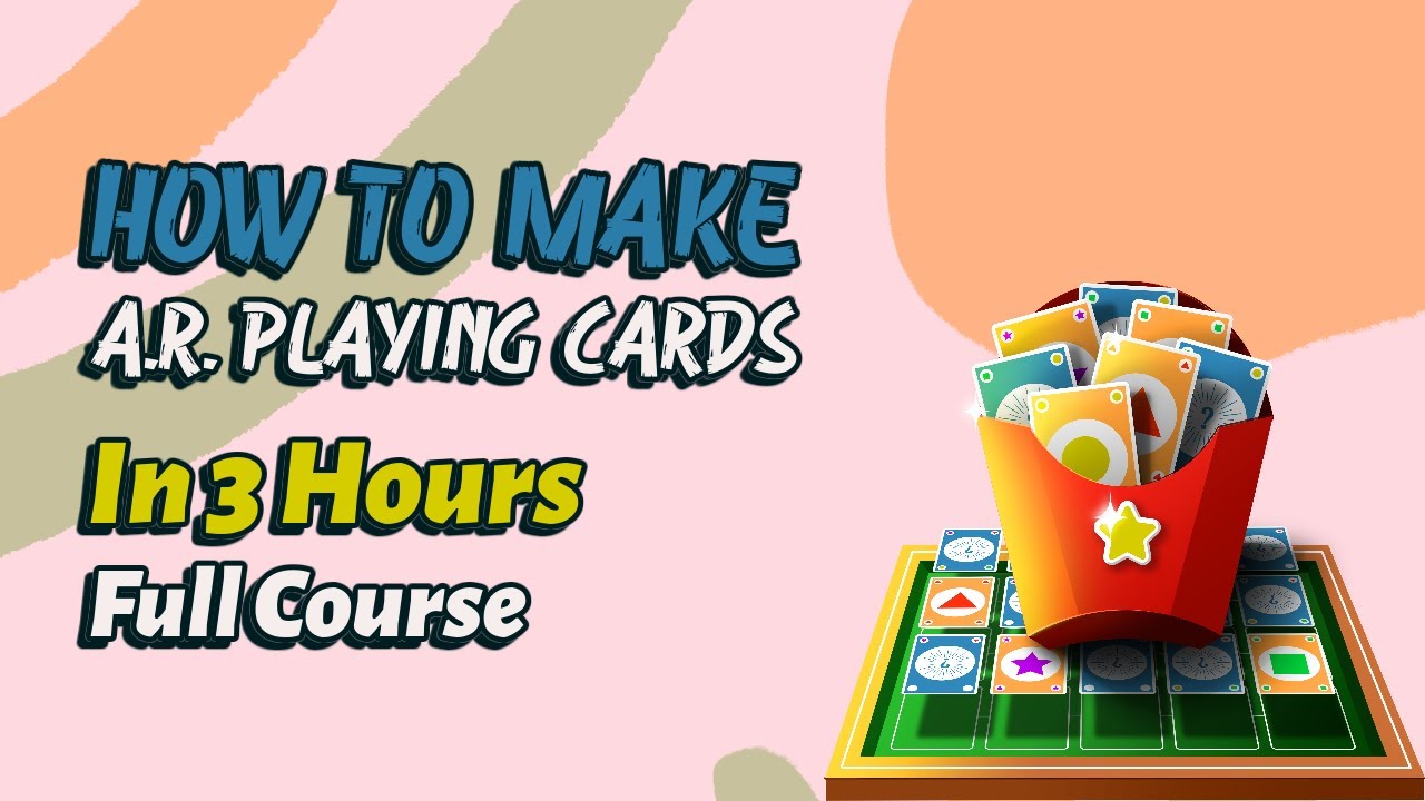 How to make Augmented Reality (AR) Playing Card in 3 hours | Full Course
