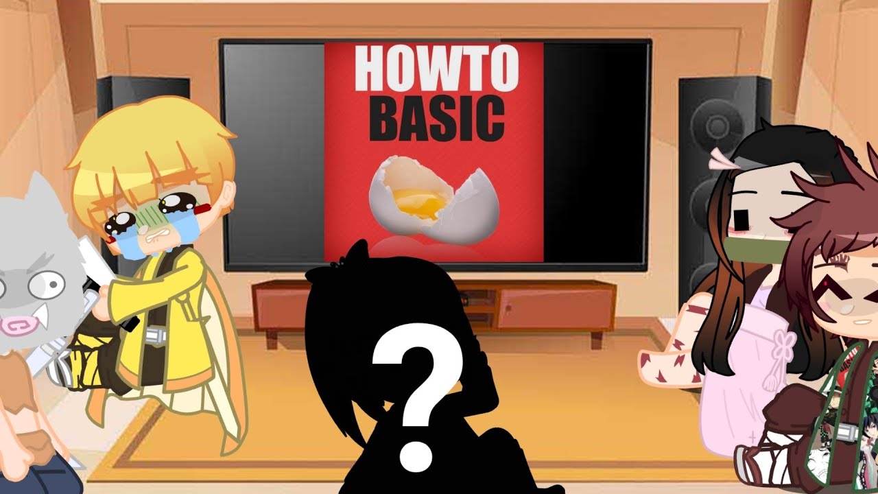 Demon slayer (Kamaboko squad) react to Howtobasic (+???) Part 2/3 (WRONG THINGS) ||Abigail||