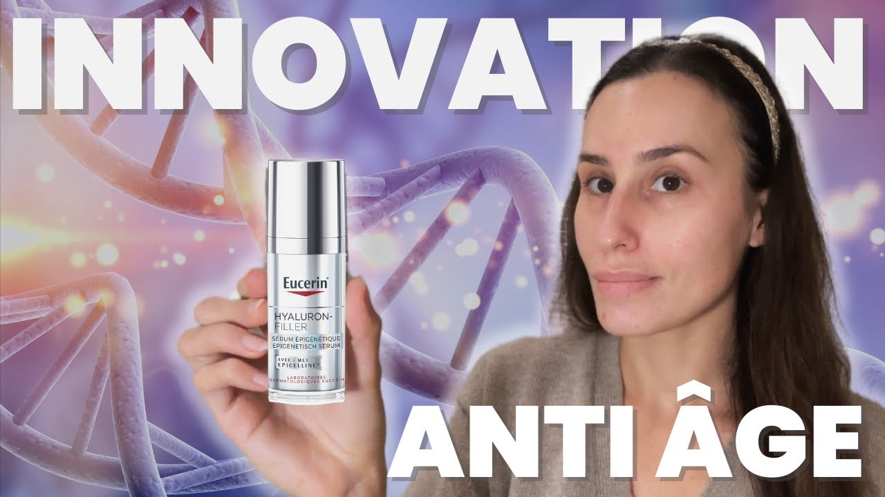 Une révolution anti âge ? Sérum épigénétique Eucerin